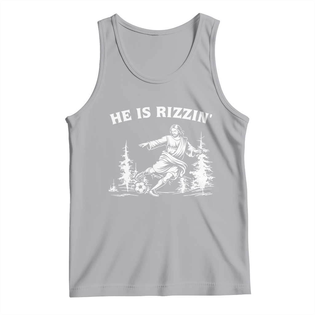 He Is Rizzin Tank Top Christian Soccer Funny Gift For Believers TS12 Athletic Heather Print Your Wear
