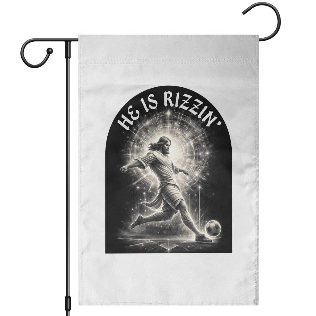 He Is Rizzin Garden Flag Funny Christian Faith Soccer Player Gift TS12 White Print Your Wear