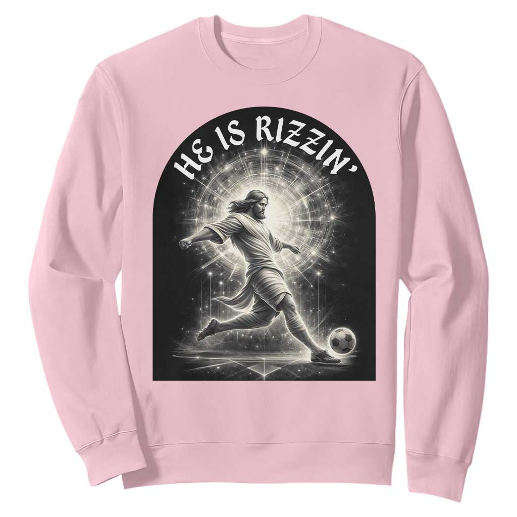 He Is Rizzin Sweatshirt Funny Christian Faith Soccer Player Gift TS12 Light Pink Print Your Wear