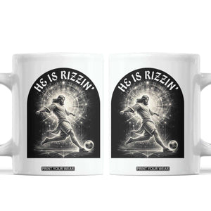 He Is Rizzin Coffee Mug Funny Christian Faith Soccer Player Gift TS12 White Print Your Wear