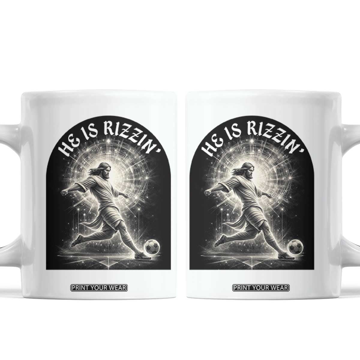 He Is Rizzin Coffee Mug Funny Christian Faith Soccer Player Gift TS12 White Print Your Wear