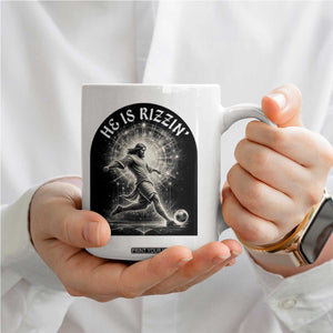 He Is Rizzin Coffee Mug Funny Christian Faith Soccer Player Gift TS12 Print Your Wear