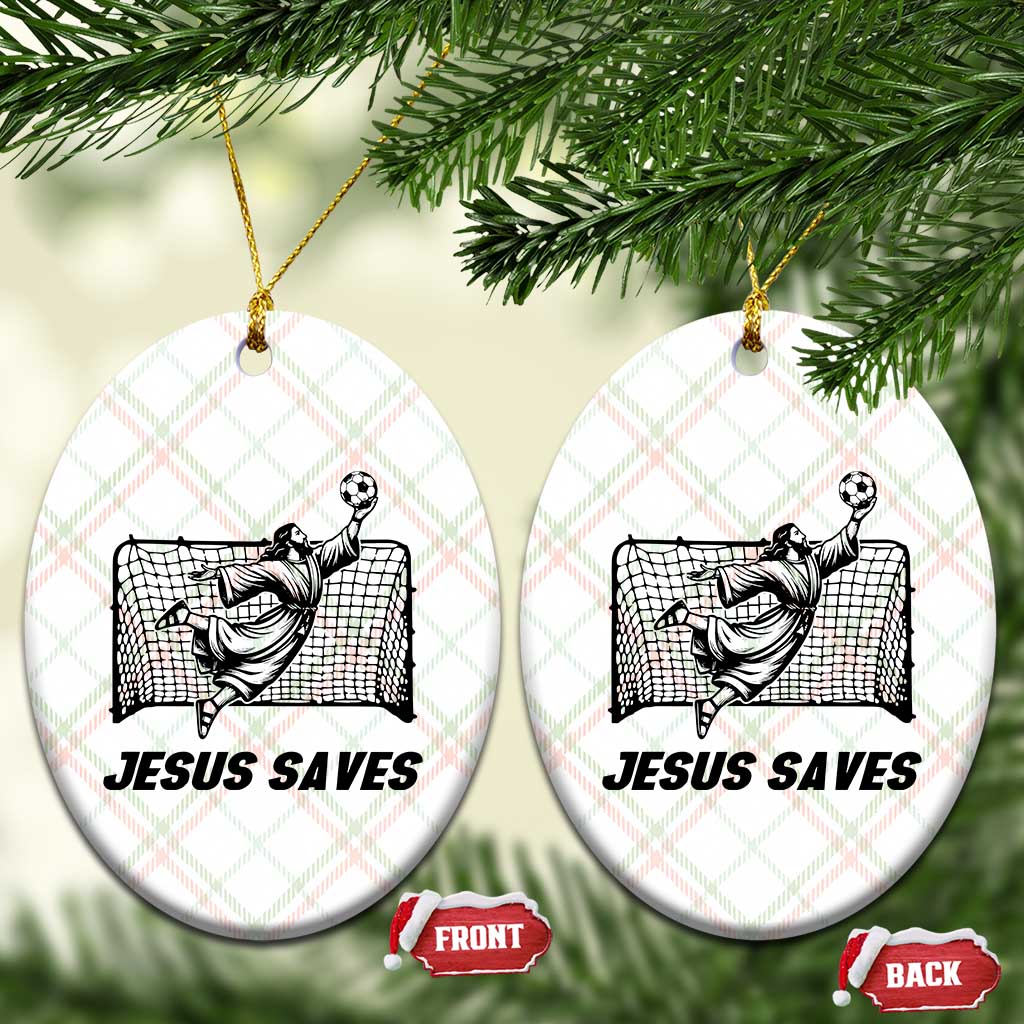Jesus Saves Ceramic Ornament Funny Christian Soccer Goalie TS12 Print Your Wear
