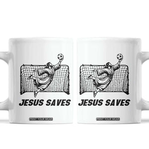 Jesus Saves Coffee Mug Funny Christian Soccer Goalie TS12 White Print Your Wear