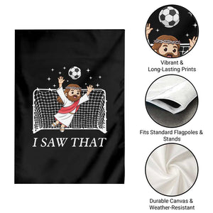 I Saw That Garden Flag Funny Jesus Goalie Soccer Player TS12 Print Your Wear