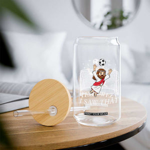 I Saw That Glass Can Funny Jesus Goalie Soccer Player TS12 Print Your Wear
