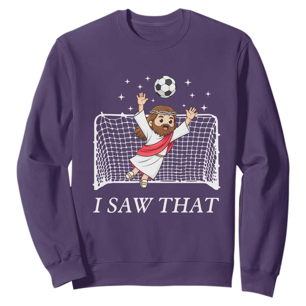 I Saw That Sweatshirt Funny Jesus Goalie Soccer Player TS12 Purple Print Your Wear
