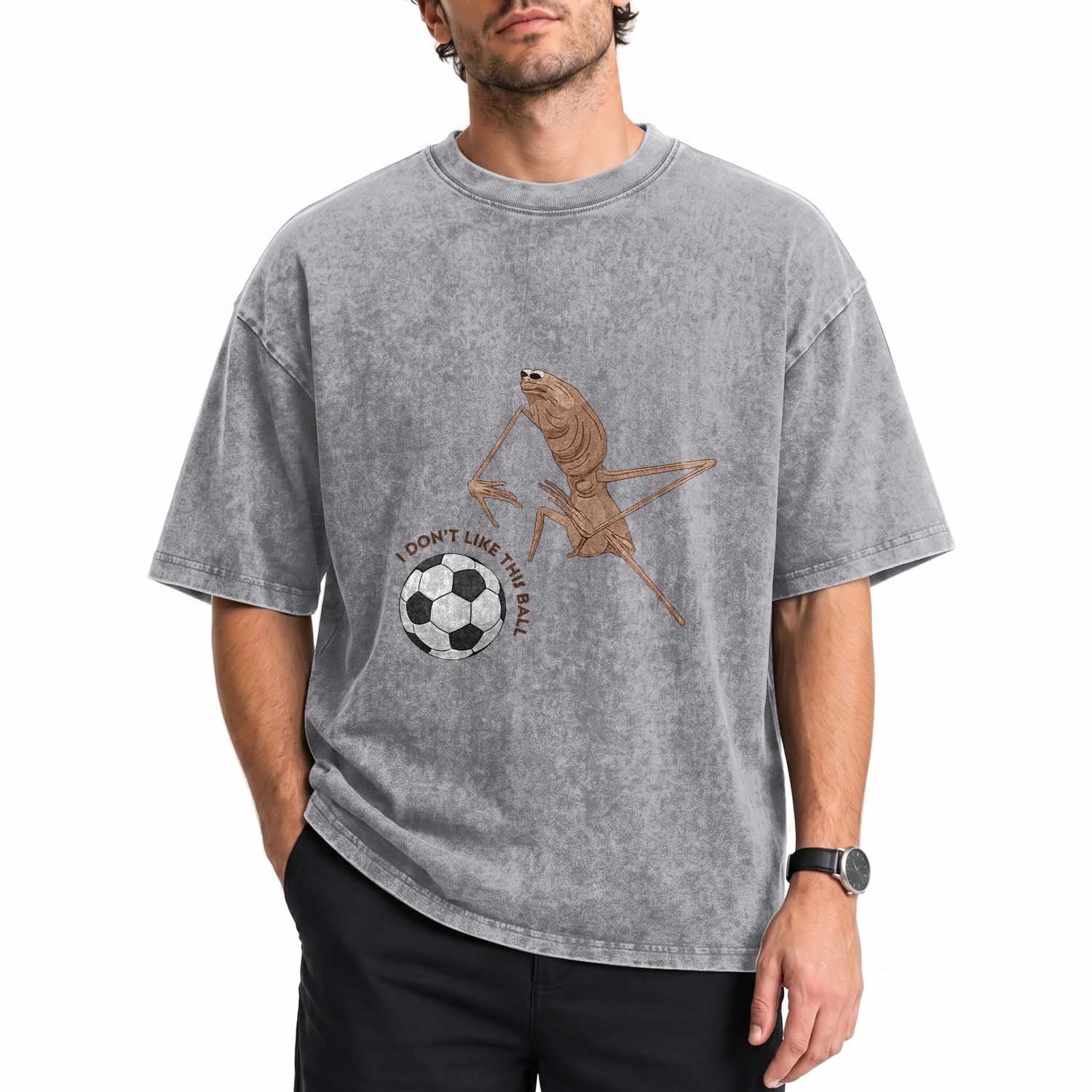Funny Marcus The Worm Soccer Lover Washed Cotton T-Shirt I Do Not Like This Ball