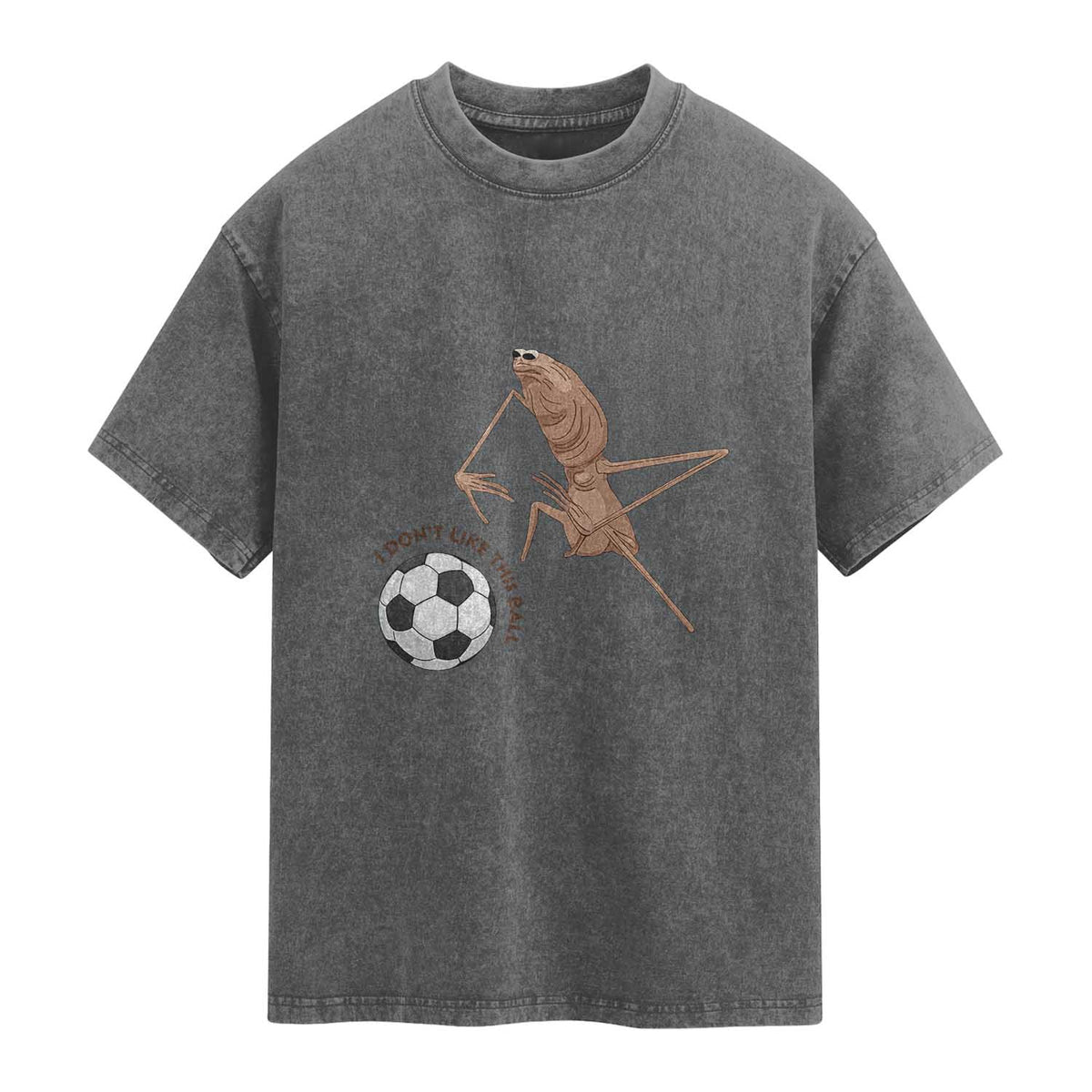 Funny Marcus The Worm Soccer Lover Washed Cotton T-Shirt I Do Not Like This Ball