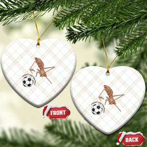 Funny Marcus The Worm Soccer Lover Ceramic Ornament I Do Not Like This Ball TS12 Print Your Wear