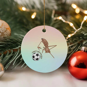 Funny Marcus The Worm Soccer Lover Ceramic Ornament I Do Not Like This Ball TS12 1pc Pastel Print Your Wear