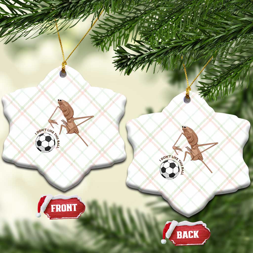 Funny Marcus The Worm Soccer Lover Ceramic Ornament I Do Not Like This Ball TS12 Print Your Wear