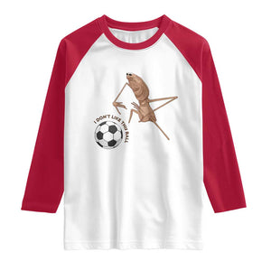 Funny Marcus The Worm Soccer Lover Raglan Shirt I Do Not Like This Ball TS12 White Red Print Your Wear