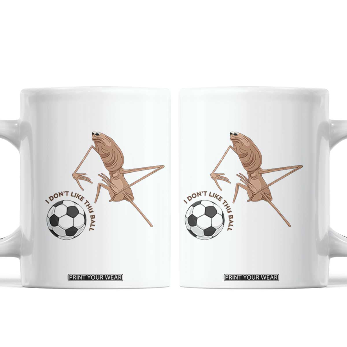 Funny Marcus The Worm Soccer Lover Coffee Mug I Do Not Like This Ball TS12 White Print Your Wear