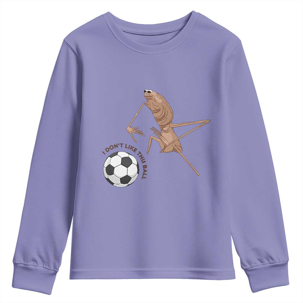 Funny Marcus The Worm Soccer Lover Youth Sweatshirt I Do Not Like This Ball TS12 Violet Print Your Wear