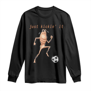 Just Kickin It Long Sleeve Shirt Funny Marcus The Worm Soccer Meme TS12 Black Print Your Wear