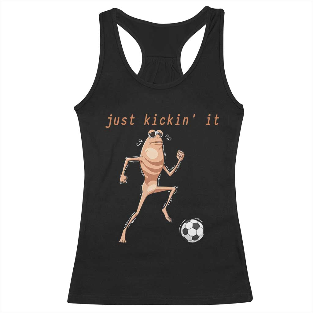 Just Kickin It Racerback Tank Top Funny Marcus The Worm Soccer Meme TS12 Black Print Your Wear