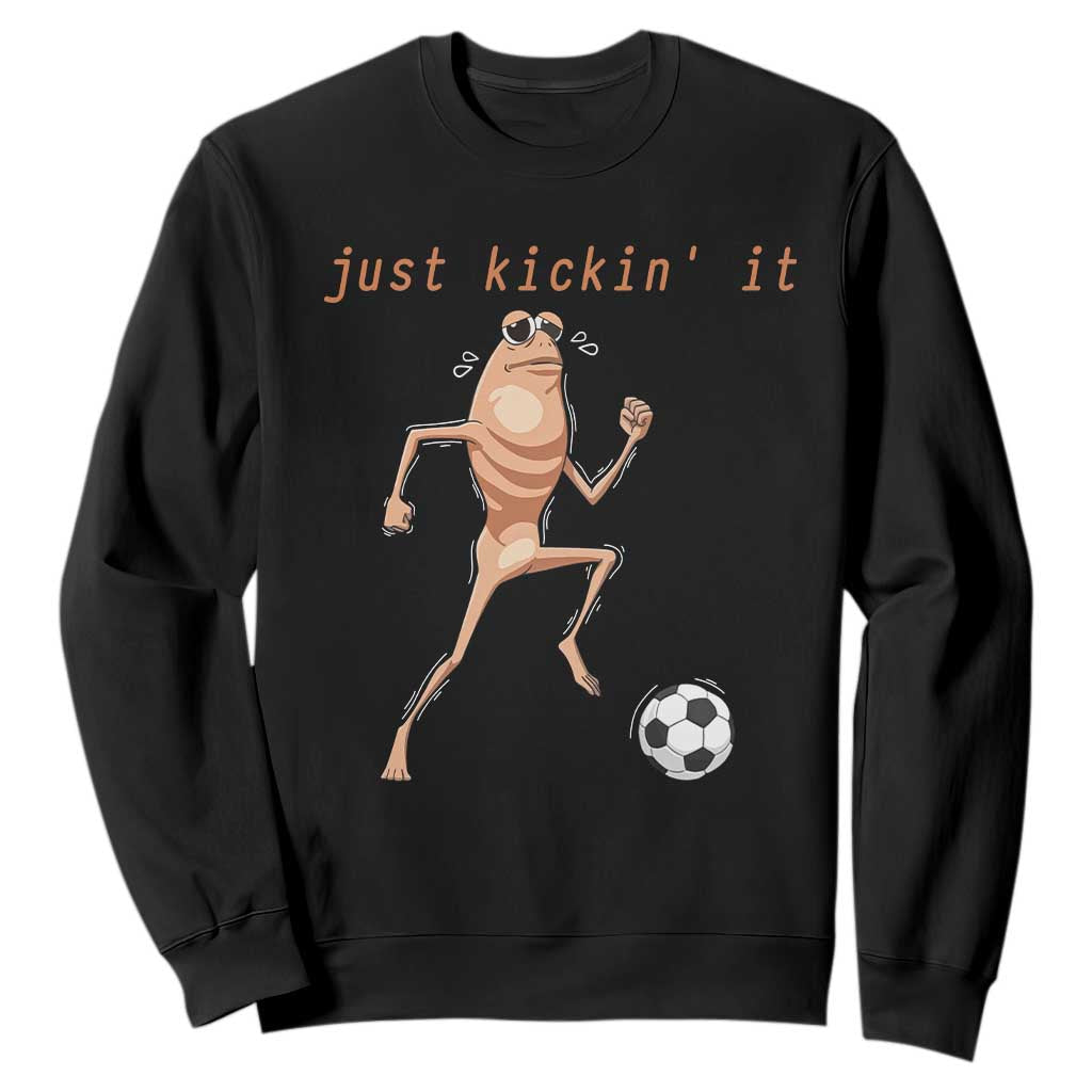 Just Kickin It Sweatshirt Funny Marcus The Worm Soccer Meme TS12 Black Print Your Wear