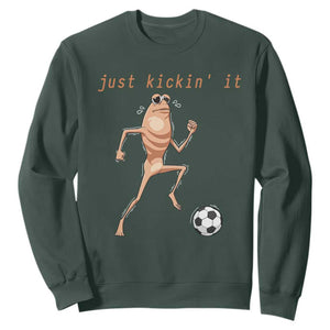 Just Kickin It Sweatshirt Funny Marcus The Worm Soccer Meme TS12 Dark Forest Green Print Your Wear
