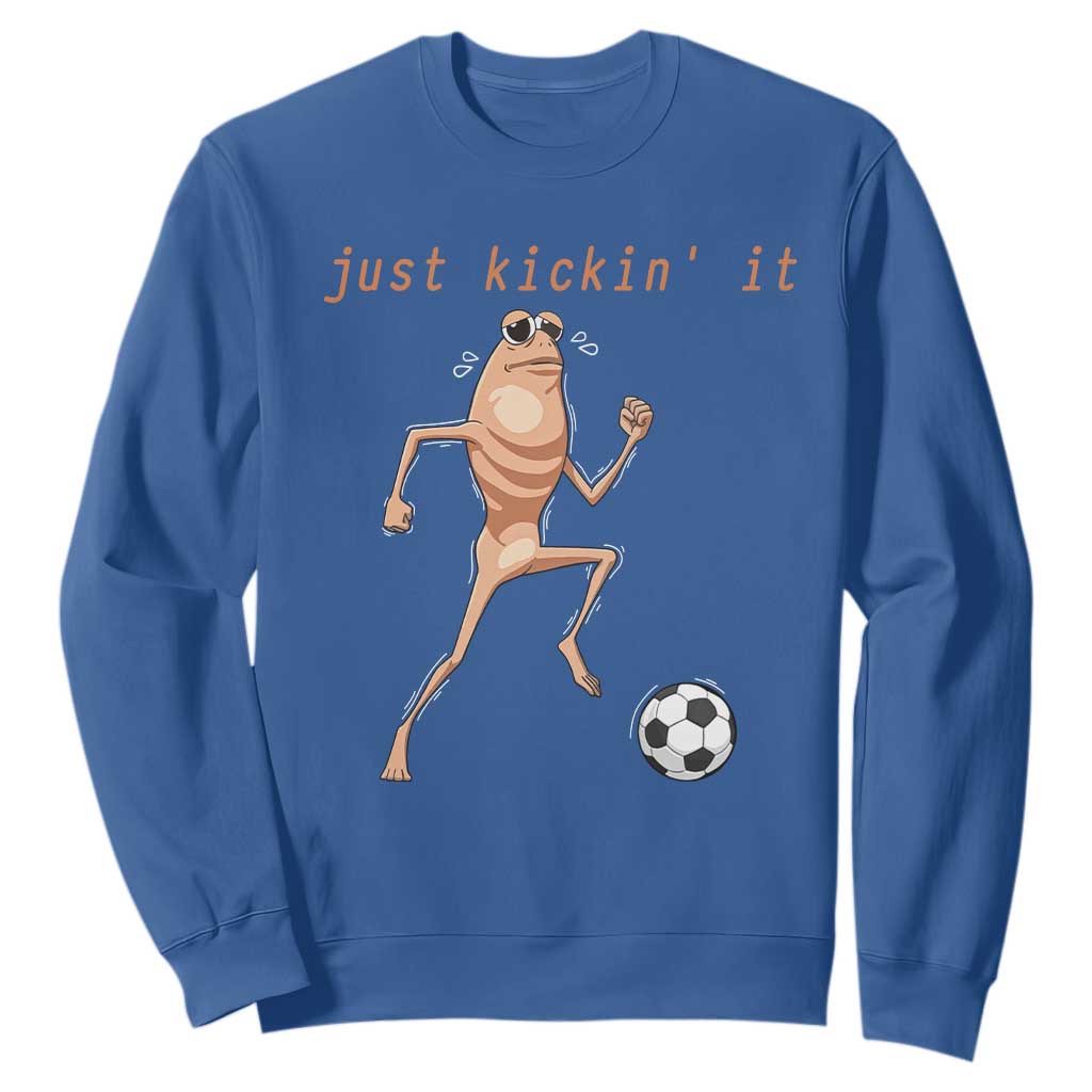 Just Kickin It Sweatshirt Funny Marcus The Worm Soccer Meme TS12 Royal Blue Print Your Wear