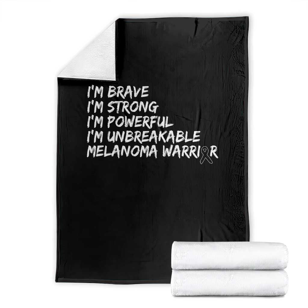 I Am Brave Strong Powerful Unbreakable Throw Blanket Melanoma Warrior Support TS12 Black Print Your Wear