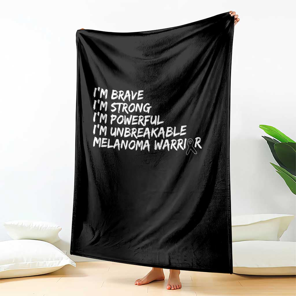 I Am Brave Strong Powerful Unbreakable Throw Blanket Melanoma Warrior Support TS12 Print Your Wear