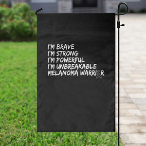 I Am Brave Strong Powerful Unbreakable Garden Flag Melanoma Warrior Support TS12 Print Your Wear