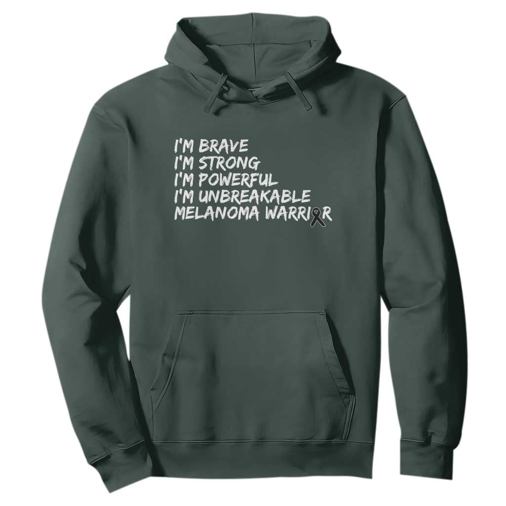 I Am Brave Strong Powerful Unbreakable Hoodie Melanoma Warrior Support TS12 Dark Forest Green Print Your Wear