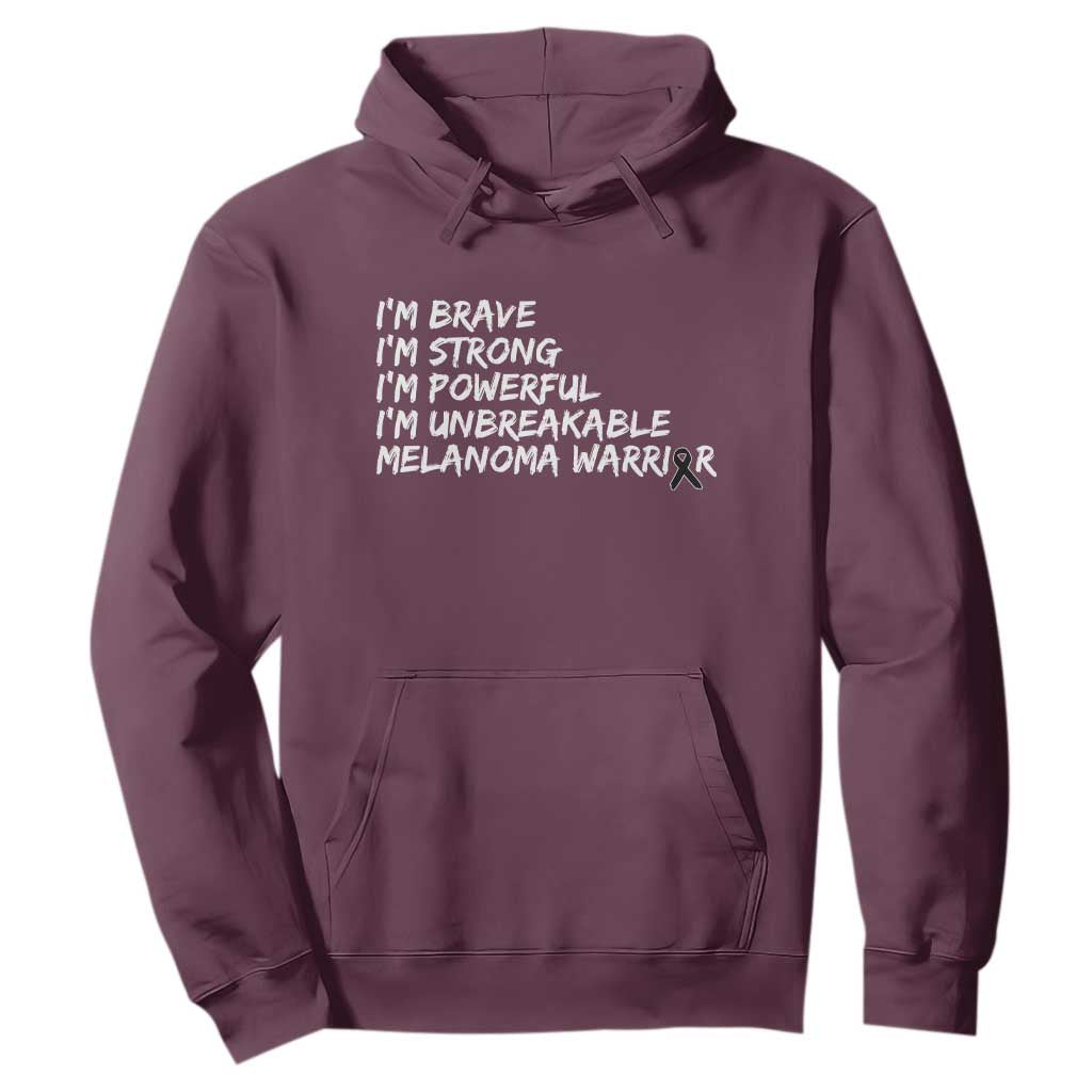 I Am Brave Strong Powerful Unbreakable Hoodie Melanoma Warrior Support TS12 Maroon Print Your Wear