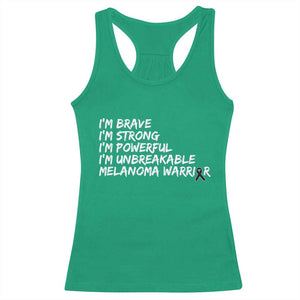 I Am Brave Strong Powerful Unbreakable Racerback Tank Top Melanoma Warrior Support TS12 Irish Green Print Your Wear