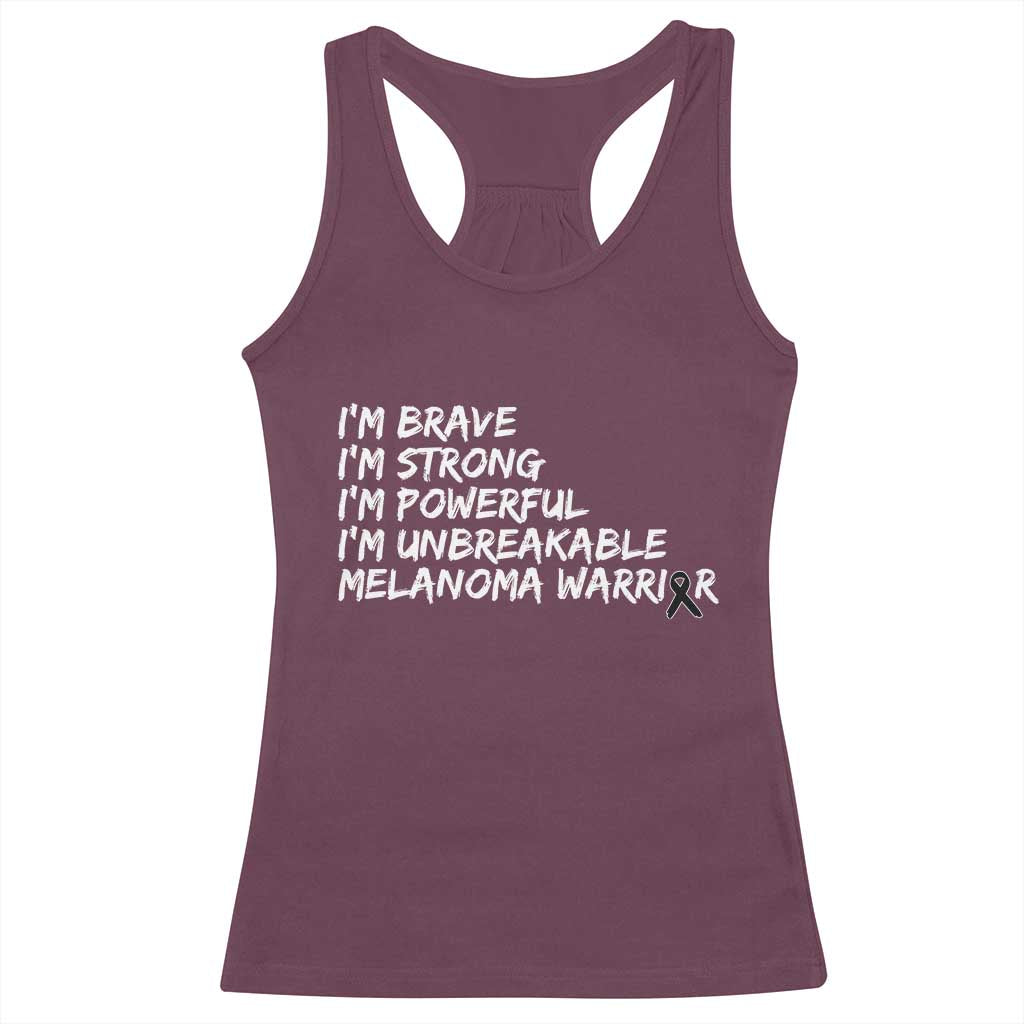 I Am Brave Strong Powerful Unbreakable Racerback Tank Top Melanoma Warrior Support TS12 Maroon Print Your Wear