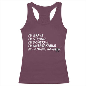 I Am Brave Strong Powerful Unbreakable Racerback Tank Top Melanoma Warrior Support TS12 Maroon Print Your Wear
