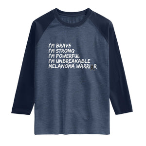 I Am Brave Strong Powerful Unbreakable Raglan Shirt Melanoma Warrior Support TS12 Heather Denim Navy Print Your Wear