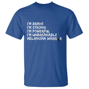 I Am Brave Strong Powerful Unbreakable T Shirt Melanoma Warrior Support TS12 Royal Blue Print Your Wear