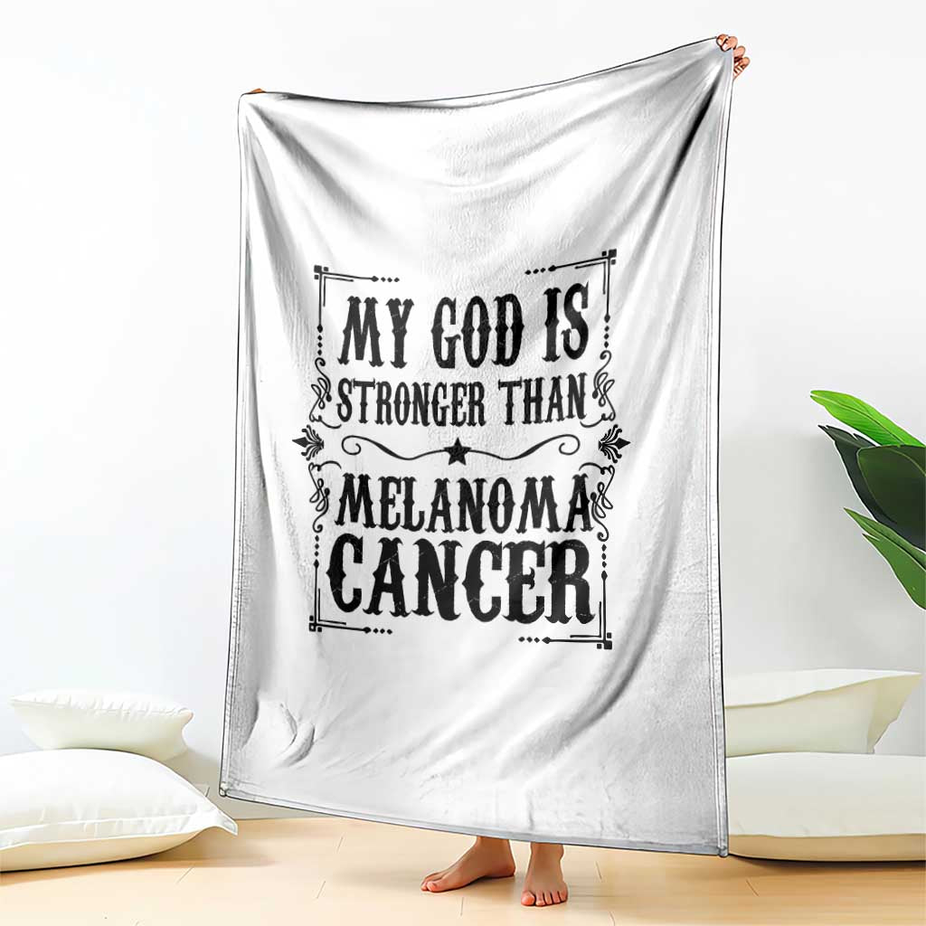 My God Is Stronger Than Melanoma Throw Blanket Religious Cancer Support TS12 Print Your Wear