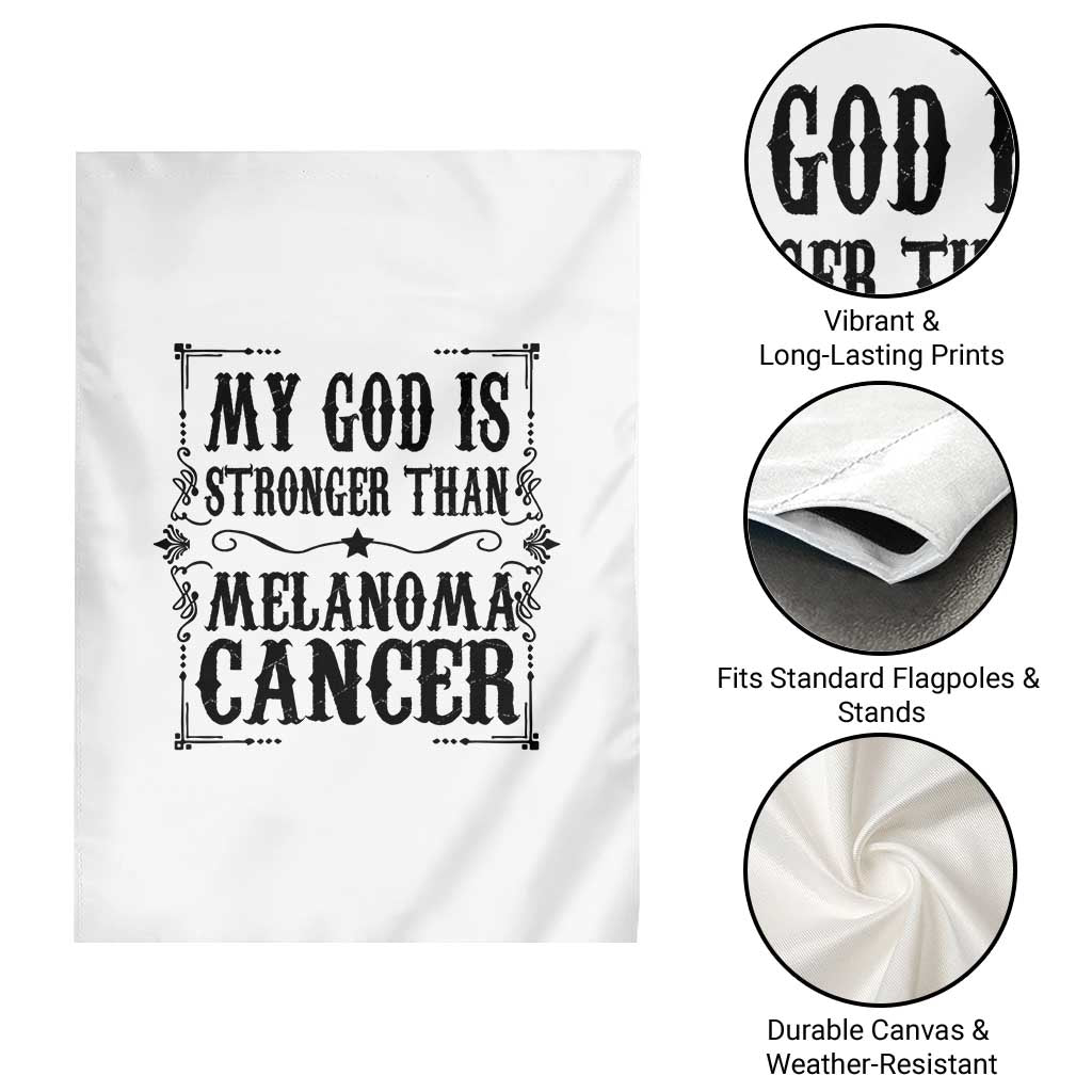 My God Is Stronger Than Melanoma Garden Flag Religious Cancer Support TS12 Print Your Wear
