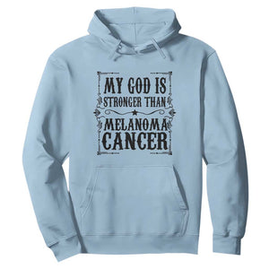 My God Is Stronger Than Melanoma Hoodie Religious Cancer Support TS12 Light Blue Print Your Wear