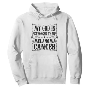 My God Is Stronger Than Melanoma Hoodie Religious Cancer Support TS12 White Print Your Wear