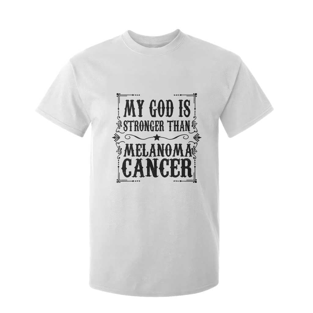 My God Is Stronger Than Melanoma T Shirt For Kid Religious Cancer Support TS12 White Print Your Wear