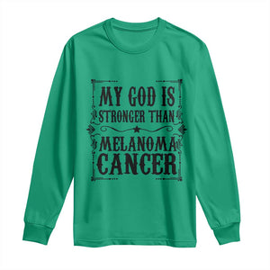 My God Is Stronger Than Melanoma Long Sleeve Shirt Religious Cancer Support TS12 Irish Green Print Your Wear