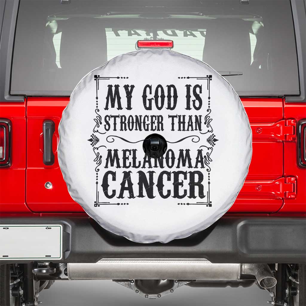 My God Is Stronger Than Melanoma Spare Tire Cover Religious Cancer Support TS12 White Print Your Wear