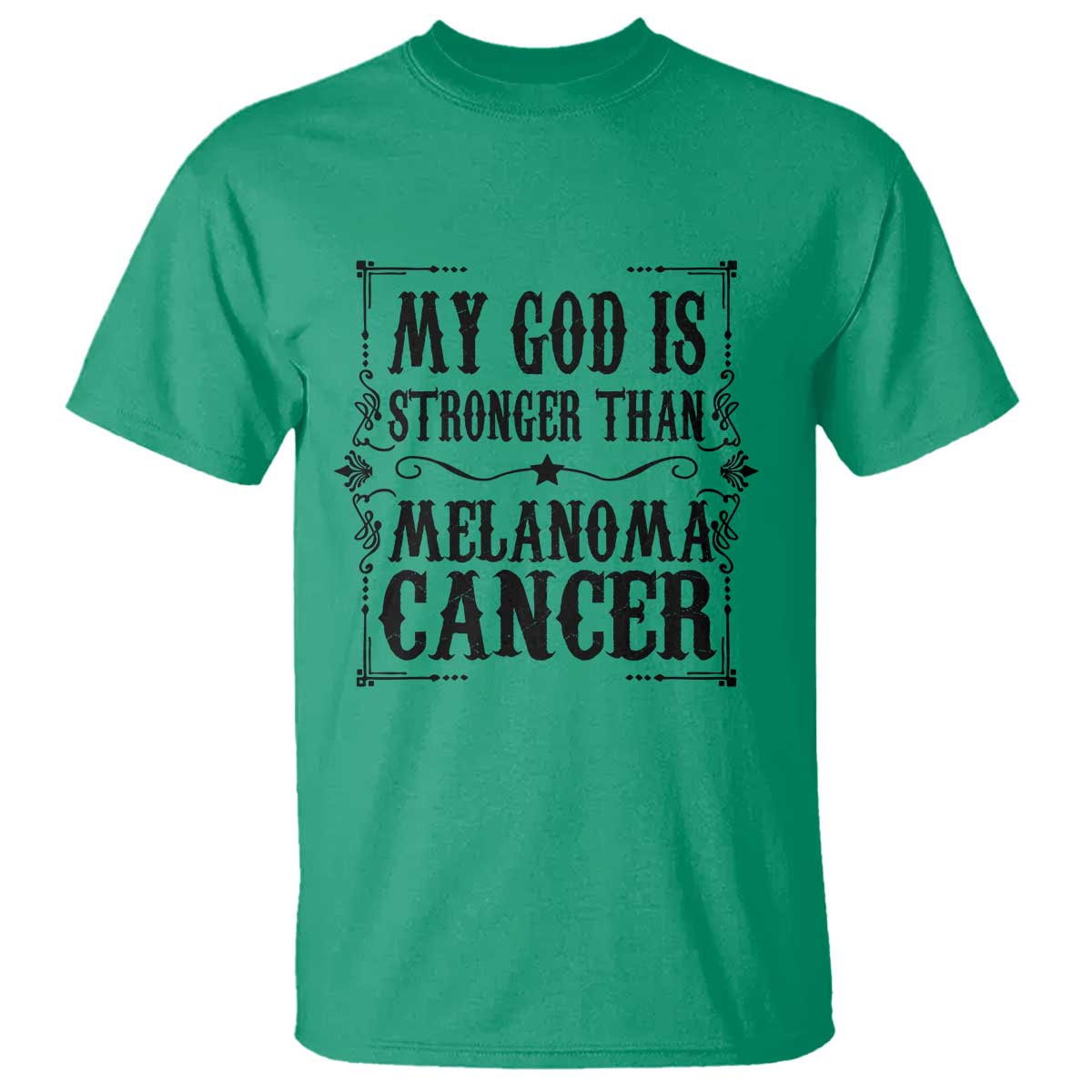 My God Is Stronger Than Melanoma T Shirt Religious Cancer Support TS12 Irish Green Print Your Wear
