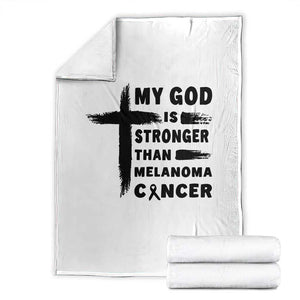 My God Is Stronger Than Melanoma Throw Blanket Christian Cancer Support TS12 White Print Your Wear