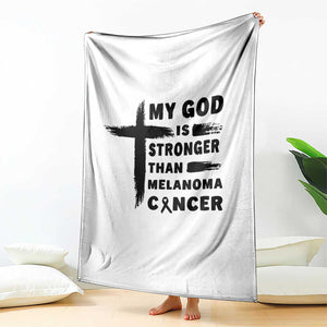 My God Is Stronger Than Melanoma Throw Blanket Christian Cancer Support TS12 Print Your Wear