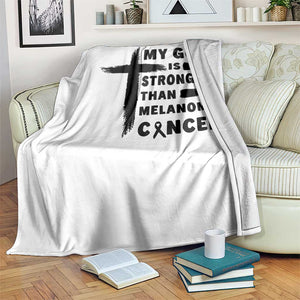 My God Is Stronger Than Melanoma Throw Blanket Christian Cancer Support TS12 Print Your Wear