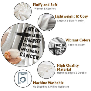 My God Is Stronger Than Melanoma Throw Blanket Christian Cancer Support TS12 Print Your Wear