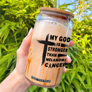 My God Is Stronger Than Melanoma Glass Can Christian Cancer Support TS12 White Print Your Wear
