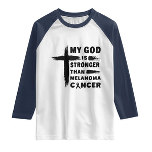 My God Is Stronger Than Melanoma Raglan Shirt Christian Cancer Support TS12 White Navy Print Your Wear