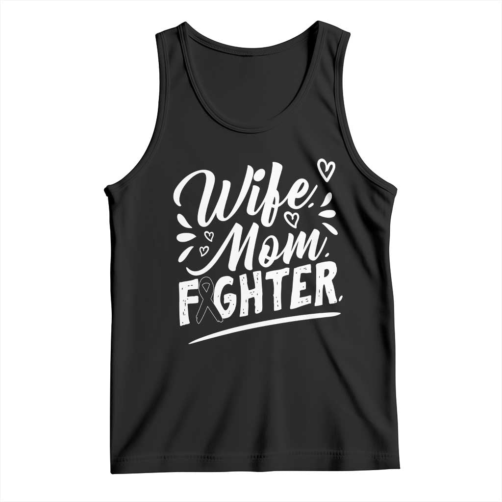 Wife Mom Melanoma Fighter Tank Top Family Support Strong And Fearless TS12 Black Print Your Wear