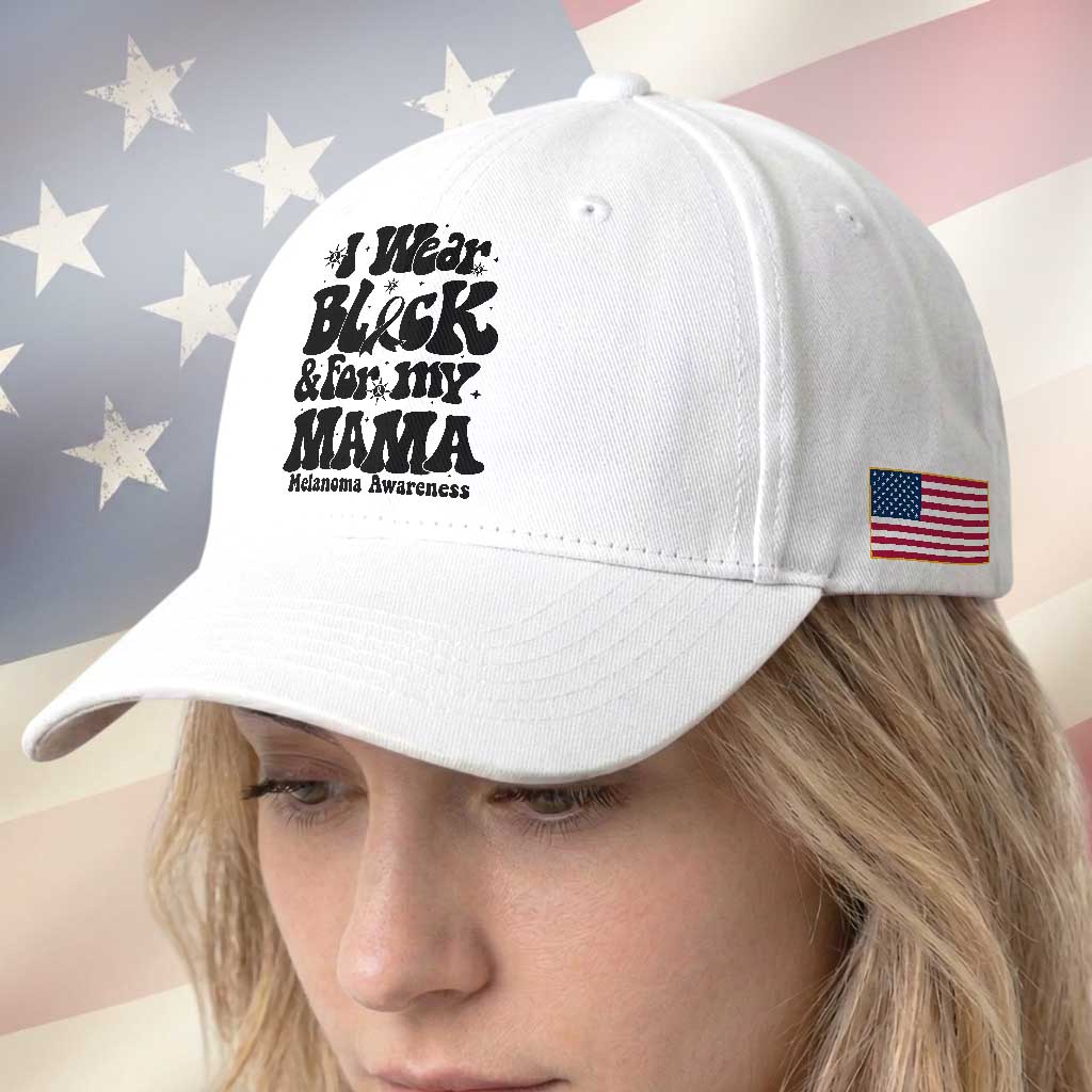 Melanoma Family Support Baseball Cap I Wear Black For My Mama TS12 Print Your Wear
